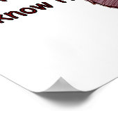 ICH BIN QUADSCHIE UND WEISS ES - Funny Bigfoot Log Poster (Ecke)