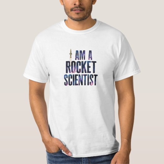Ich bin Raketenwissenschaftler T-Shirt (Vorderseite)