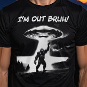 Ich bin raus Bruh! UFO für dunkle Gegenstände T-Shirt