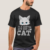 Ich bin Rechtsanwältin und kein Cat Cat Meme Filte T-Shirt (Vorderseite)
