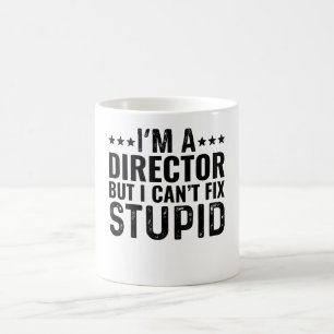 Ich bin Regisseur, aber ich kann den Dummkopf nich Kaffeetasse