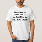 Ich bin RETIRED FUNNY Spaß T - Shirt (Vorderseite)