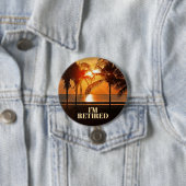 ICH BIN RETIRIERT, TROPISCHE PALMBÄUME, BUTTON (Beispiel)