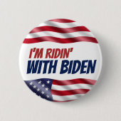 Ich bin Ridin bei den Wahlen der Biden-Demokraten Button (Vorderseite)