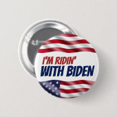 Ich bin Ridin bei den Wahlen der Biden-Demokraten Button (Vorne & Hinten)