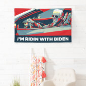 ICH BIN RIDIN MIT BIDEN BANNER (Insitu)