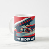 ICH BIN RIDIN MIT BIDEN KAFFEETASSE (Vorderseite Links)