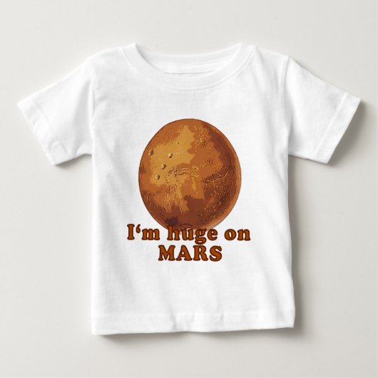Ich bin riesig auf Mars Mars Spaß Baby T-shirt (Vorderseite)