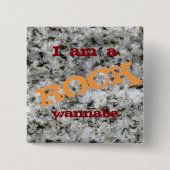 Ich bin Rock Wannabe Fynny White Granite Button (Vorderseite)