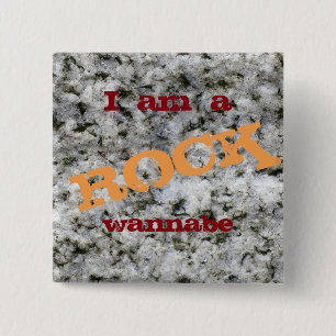 Ich bin Rock Wannabe Fynny White Granite Button