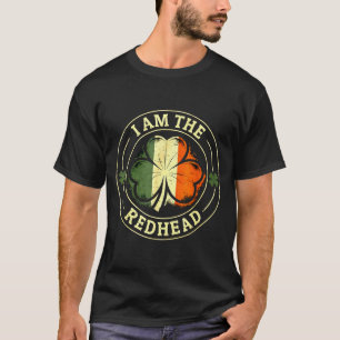 Ich bin Rothaariger St. Patrick's Day lustiger iri T-Shirt