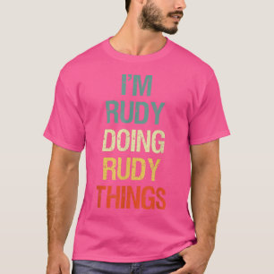 Ich bin Rudy und mache Rudy-Dinge Personalisierten T-Shirt