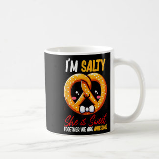 Ich bin Salty She's Sweet Pretzel zusammen sind Ph Kaffeetasse