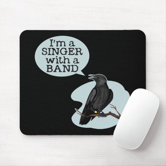 Ich bin Sängerin mit einer Band Mousepad (Mit Mouse)