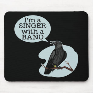 Ich bin Sängerin mit einer Band Mousepad