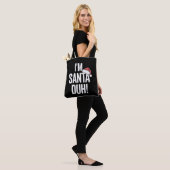 Ich bin Santa Duh Lustige Weihnachtsgeschenkidee Tasche (Am Model)