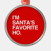 ICH BIN SANTA'S LIEBLINGSHOW SILBERNES ORNAMENT (Vorne)