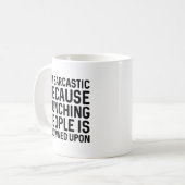 Ich bin sarkastisch kaffeetasse (Vorderseite Links)