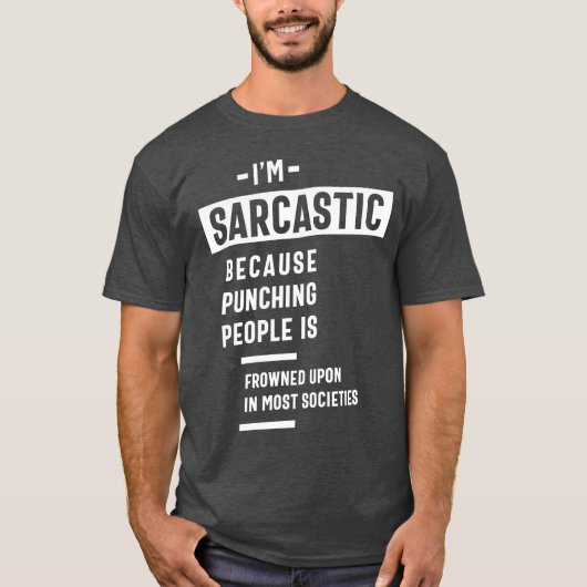 Ich bin sarkastisch - lustig T-Shirt (Vorderseite)