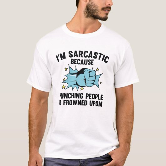 Ich bin sarkastisch T-Shirt (Vorderseite)