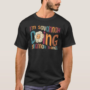 Ich bin Savannah und mache Savannah-Dinge Groovy R T-Shirt