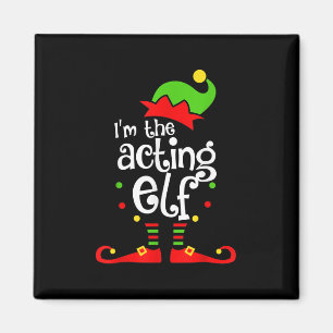 Ich bin Schauspiel Elf Xmas Familienfreund Weihnac Magnet