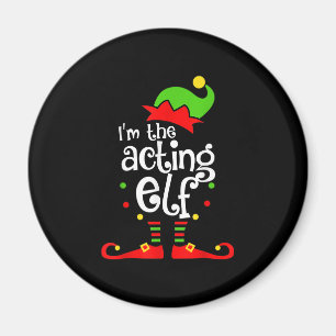 Ich bin Schauspiel Elf Xmas Familienfreund Weihnac Magnet