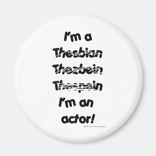 Ich bin Schauspieler (für hellfarbene Produkte) Magnet