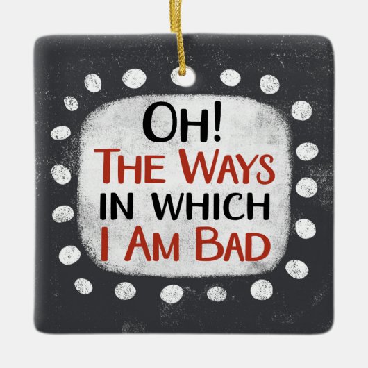 Ich bin schlechter Zorn Keramikornament (Vorderseite)