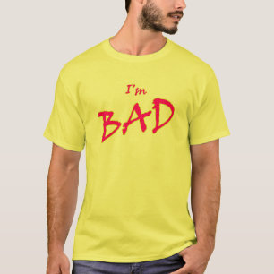 Ich bin schlechtes T-Shirt