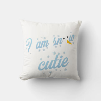 Ich bin Schnee-Süsse Kissen
