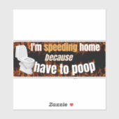 Ich bin schnell, weil ich Autoaufkleber gekackt ha Aufkleber (Blatt)