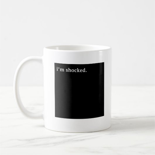 Ich bin schockierte Kaffee-Tasse Kaffeetasse (Links)