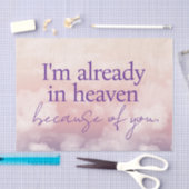 Ich bin schon im Himmel wegen deinem Gewehrpapier Seidenpapier (Handwerk)