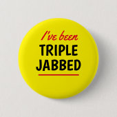 Ich bin schon Triple Jabbed Yellow gewesen Button (Vorderseite)
