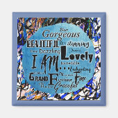 Ich bin... Schöne Affirmation Magnet (Vorne)