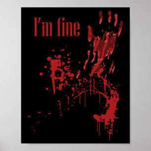 Ich bin schöne blutige Spaß Halloween Kostüme Männ Poster