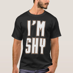 Ich bin schüchterne Ironie-Introvertierte emotiona T-Shirt