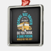 Ich bin Schulbusfahrer Ornament Aus Metall (Links)