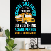 Ich bin Schulbusfahrer Poster (Heimbüro)