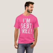 Ich bin Schulden frei Vintag T-Shirt (Vorne ganz)