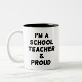 ICH BIN SCHULLEHRER UND PROUD-TASSE ZWEIFARBIGE TASSE (Links)