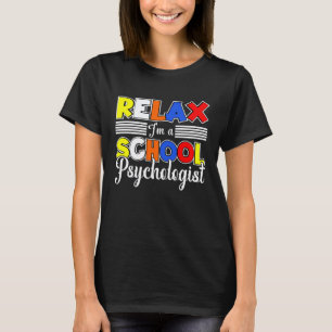 Ich bin Schulpsychologe Psychologiestudent Lehrer T-Shirt