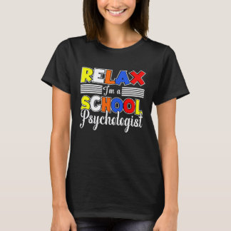 Ich bin Schulpsychologe Psychologiestudent Lehrer T-Shirt