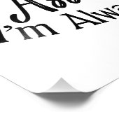 Ich bin Schulsekretärin, um Zeit Retten Fotodruck (Ecke)