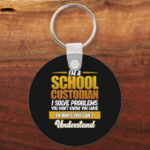 Ich bin Schulverwahrer Karriere Janitor Wertschätz Schlüsselanhänger (Vorderseite)