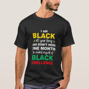 Ich bin schwarz das ganze Jahr lang schwarze Exzel T-Shirt