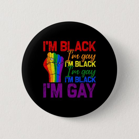 Ich bin schwarz, ich bin schwul, Power Fist Lgbtq Button (Vorderseite)