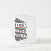 Ich bin schwarze Exzellenz Mattglastasse (Vorderseite Links)