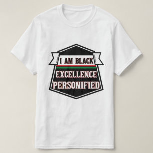 Ich bin schwarze Exzellenz persönlich T-Shirt